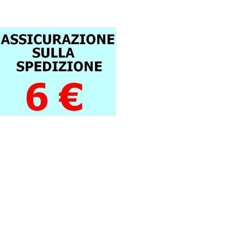 ASSICURAZIONE SPEDIZIONE 6€ ASSICURAZIONE SPEDIZIONE 6€